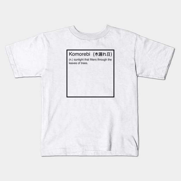 Komorebi definition Kids T-Shirt by PauEnserius